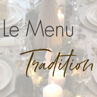 MENU TRADITION 31.90€ par personne